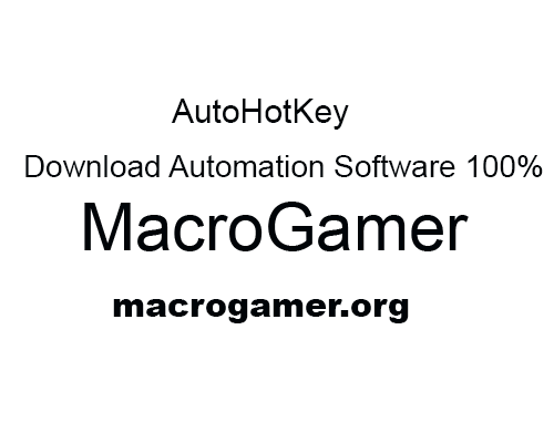 AutoHotKey – Download Automation Software 100% Free